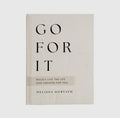 Go For It: 90 Devotions to Boldly Live the Life God Created