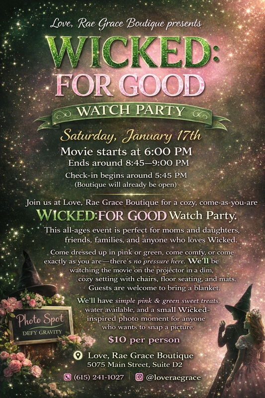 Wicked: For Good Watch Party
(Saturday, January 17th)