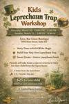 Kids Leprechaun Trap Workshop – Saturday, March 14 and Sunday March 15